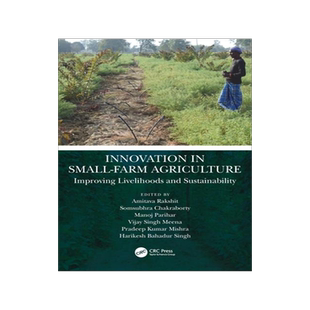 [预订]Innovation in Small-Farm Agriculture: Improving Livelihoods and Sustainability 9780367759766