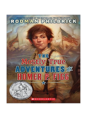预售 The Mostly True Adventures of Homer P. Figg 纽伯瑞奖小说 小荷马的大冒险