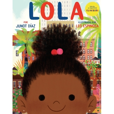 预订 Lola: Edicion En Espanol de Islandborn: 9780525552819