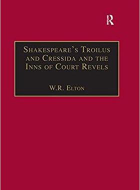 【预售】Shakespeare’s Troilus and Cressida and the Inns of Court Revels
