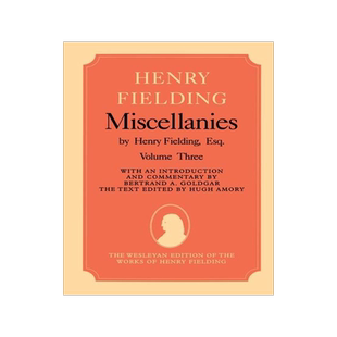 【预订】Miscellanies by Henry Fielding, Esq: Volume Three
