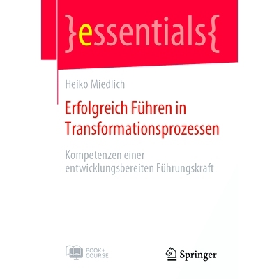 预订 Erfolgreich Führen in Transformationsprozessen: Kompetenzen Einer Entwicklungsbereiten Führungskraft: 97836626631