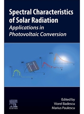 预订 Spectral Characteristics of Solar Radiation: Applications in Photovoltaic Conversion 太阳辐射的光谱特性：在光伏转换