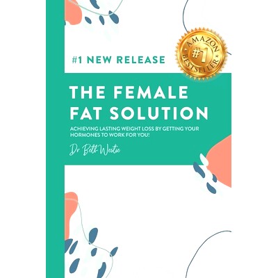 预订 The Female Fat Solution: Achieving lasting weight loss by getting your hormones to work for you!: 9780996445733