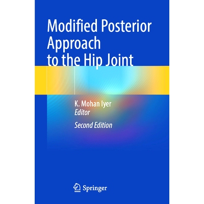 预订 Modified Posterior Approach to the Hip Joint 改良髋关节后侧入路 第2版: 9783031357923