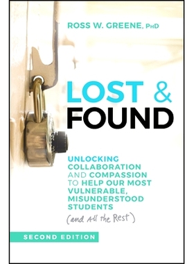 预订 Lost and Found: Unlocking Collaboration and Compassion to Help Our Most Vulnerable, Misunderstood Students (And All