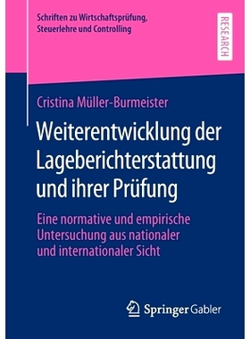 预订 Müller-Burmeister, Weiterentwicklung der Lageberichterstattung und ihrer Prüfung (Schriften zu Wirtschaftsprüfun