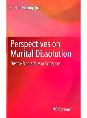 预订 Perspectives on Marital Dissolution: Divorce Biographies in Singapore 关于婚姻解体的研究：新加坡离婚传记: 978981287