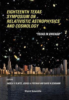 【预订】RELATIVISTIC ASTROPHYSICS AND COSMOLOGY: PROCEEDINGS OF THE EIGHTEENTH TEXAS SYMPOSIUM