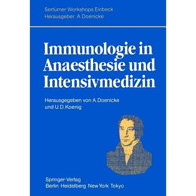 预订 Immunologie in Anaesthesie und Intensivmedizin: Eine kritische Bestandsaufnahme. Herrn Professor Dr. Hans Bergmann