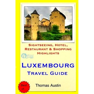 Hotel Luxembourg Guide Highlights 9781505576221 预订 Restaurant Sightseeing Travel Shopping