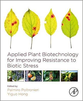 【预售】Applied plant biotechnology for improving resistance to biotic stress