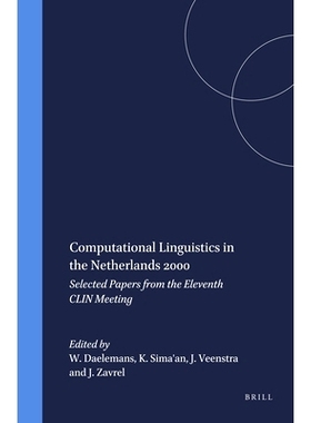 预订 Computational Linguistics in the Netherlands 2000: Selected Papers from the Eleventh CLIN Meeting 2000年荷兰计算语