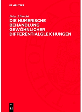 预订 Die numerische Behandlung gewöhnlicher Differentialgleichungen: Eine Einführung unter besonderer Berücksichtigun