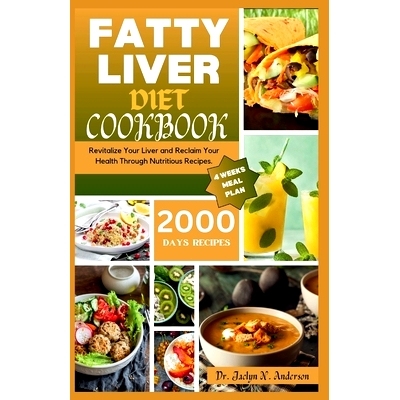 预订 Fatty Liver Diet Cookbook: Revitalize Your Liver and Reclaim Your Health Through Nutritious Recipes: 9798867132354