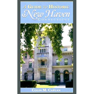 预订 A Guide to Historic New Haven, Connecticut: 9781540204592