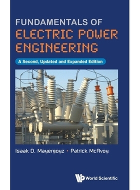 预订 Fundamentals of Electric Power Engineering (a Second, Updated and Expanded Edition): 9789819817764