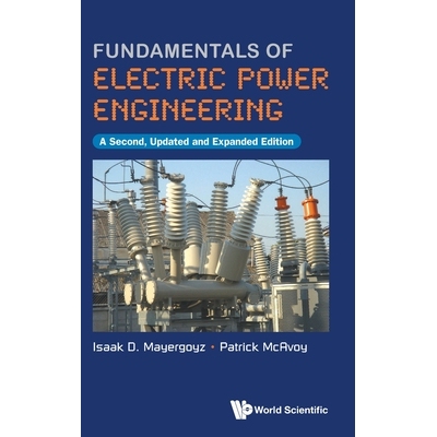 预订 Fundamentals of Electric Power Engineering (a Second, Updated and Expanded Edition): 9789819817764