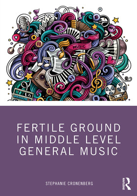 【预订】fertile ground in middle level general music
