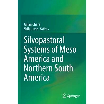 预订 Silvopastoral systems of Meso America and Northern South America 中美洲与南美洲北部的林牧系统: 9783031430657