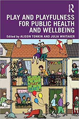 【预售】Play and playfulness for public health and wellbeing