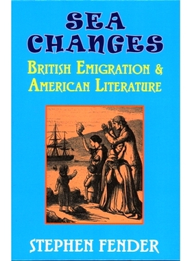 预订 Sea Changes: British Emigration & American Literature: 9781911204886