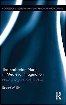 【预售】The Barbarian North in Medieval Imagination