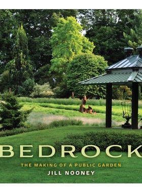 预订 Bedrock: The Making of a Public Garden: 9781942155812