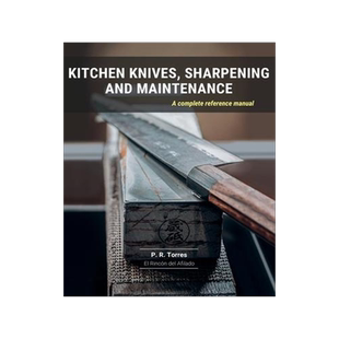 [预订]Kitchen Knives, Sharpening and Maintenance: A complete reference manual 9781685742881
