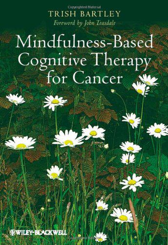 【预订】Mindfulness-Based Cognitive Therapy For Cancer - Gently Turning Towards