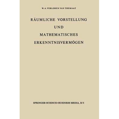 预订 Räumliche Vorstellung und Mathematisches Erkenntnisvermögen: Erster Band: 9789027700896