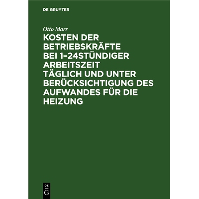 预订 Kosten der Betriebskräfte bei 1–24stündiger Arbeitszeit täglich und unter Berücksichtigung des Aufwandes für