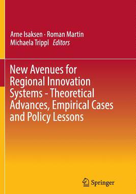 【预订】New Avenues for Regional Innovation Systems - Theoretical Advances, Empirical Cases and Policy Lessons