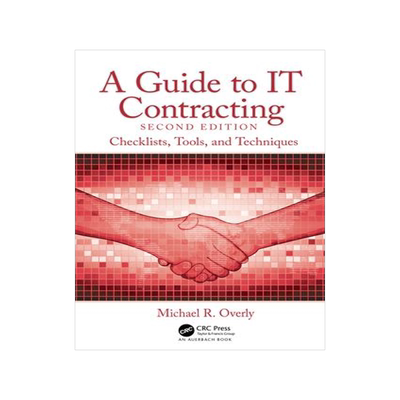 [预订]A Guide to It Contracting: Checklists, Tools, and Techniques 9780367767259