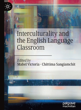 【预订】Interculturality and the English Language Classroom 9783030767594
