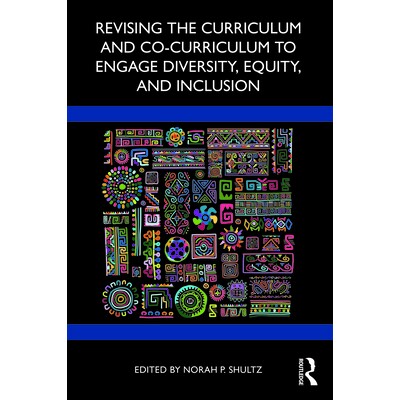 预订 Revising the Curriculum and Co-Curriculum to Engage Diversity, Equity, and Inclusion 修订课程与联合课程以促进多样性