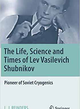 【预售】The Life, Science and Times of Lev Vasilevich Shubnikov