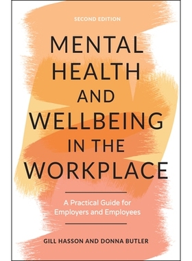 预订 Mental Health and Wellbeing in the Workplace: A Practical Guide for Employers and Employees: 9781907312984