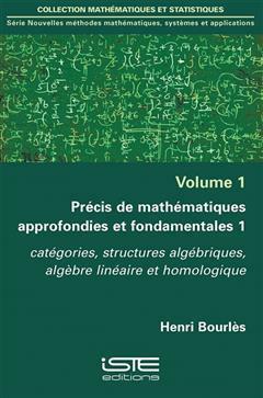 [预订]Précis de mathématiques approfondies et fondamentales, Vol. 1. Catégories, structures algébrique 9781784053178