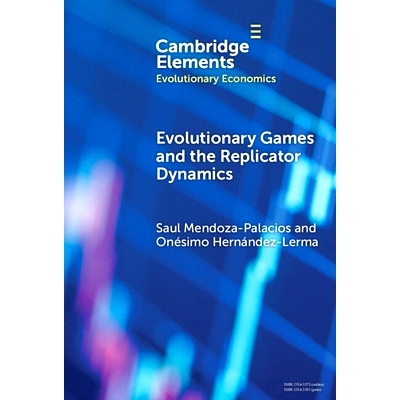 预订 Evolutionary Games and the Replicator Dynamics 进化博弈与复制者动力学: 9781009472302