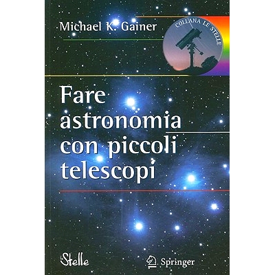 预订 Fare Astronomia Con Piccoli Telescopi: 9788847010925