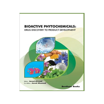 [预订]Bioactive Phytochemicals: Drug Discovery to Product Development 9789811464478