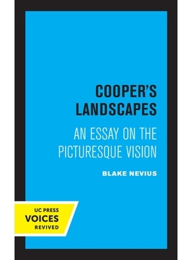 预订 Cooper’s Landscapes: An Essay on the Picturesque Vision 库珀的风景画：如画的景象随笔: 9780520333437
