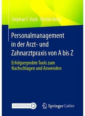 预订 Personalmanagement in Der Arzt- Und Zahnarztpraxis Von a Bis Z: Erfolgserprobte Tools Zum Nachschlagen Und Anwenden