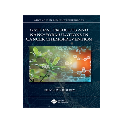 [预订]Natural Products and Nano-Formulations in Cancer Chemoprevention