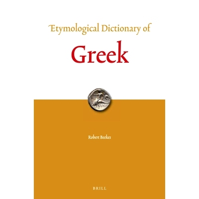 预订 Etymological Dictionary of Greek (2 vols.) 希腊语词源词典（2卷本）: 9789004321861