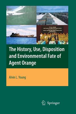 【预订】The History, Use, Disposition and Environmental Fate of Agent Orange