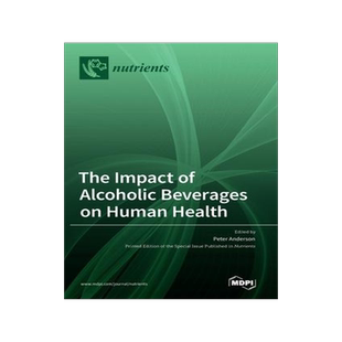 [预订]The Impact of Alcoholic Beverages on Human Health 9783036541013