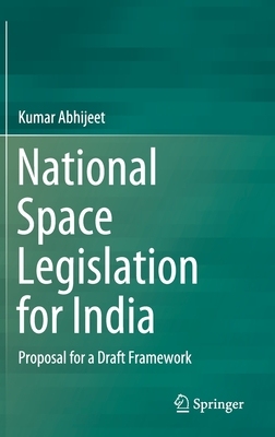 【预订】National Space Legislation for India