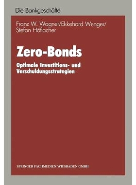 预订 Zero-Bonds: Optimale Investitions- und Verschuldungsstrategien: 9783663051640
